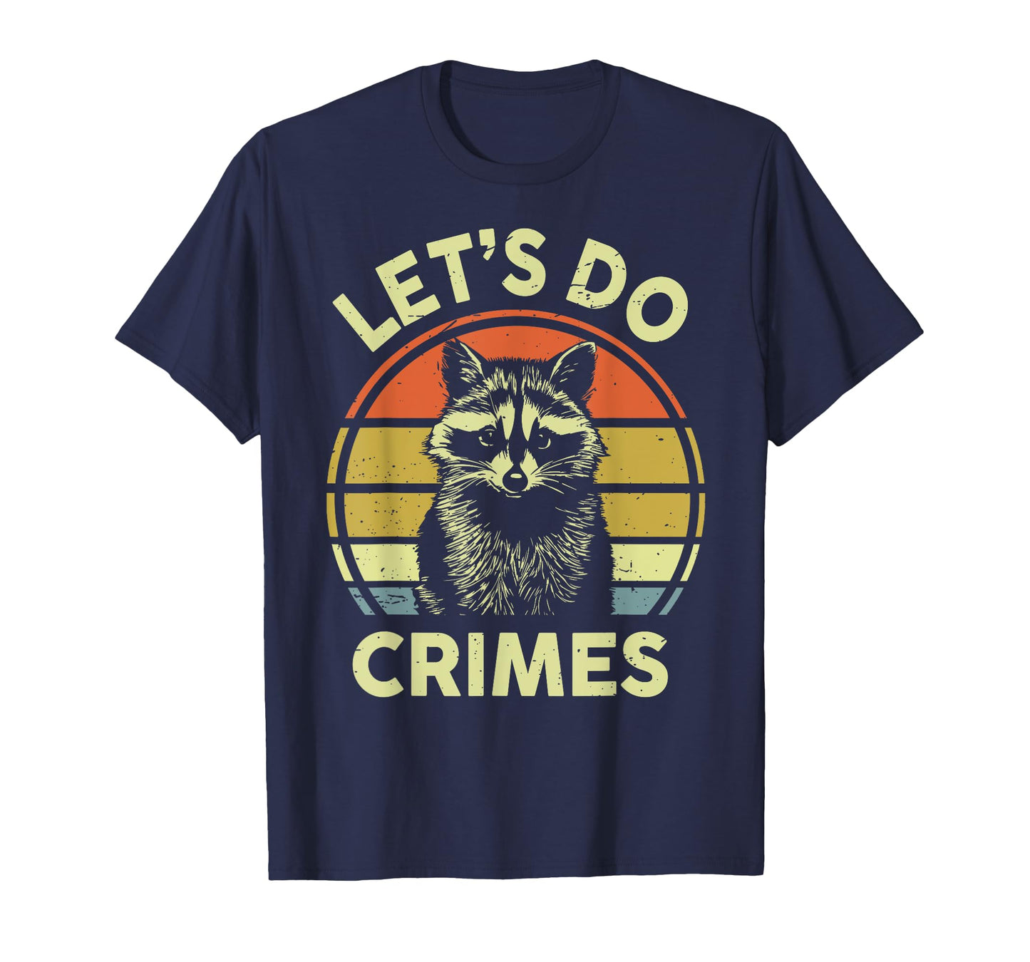 Funny Let's Do Crimes Raccoon Men Women Dad Toddler Vintage T-Shirt