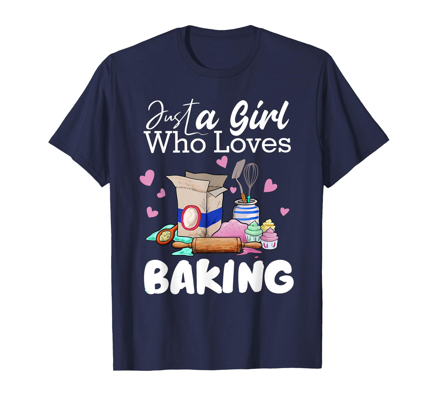Just A Girl Who Loves Baking Funny Baker Bread Making Outfit T-Shirt