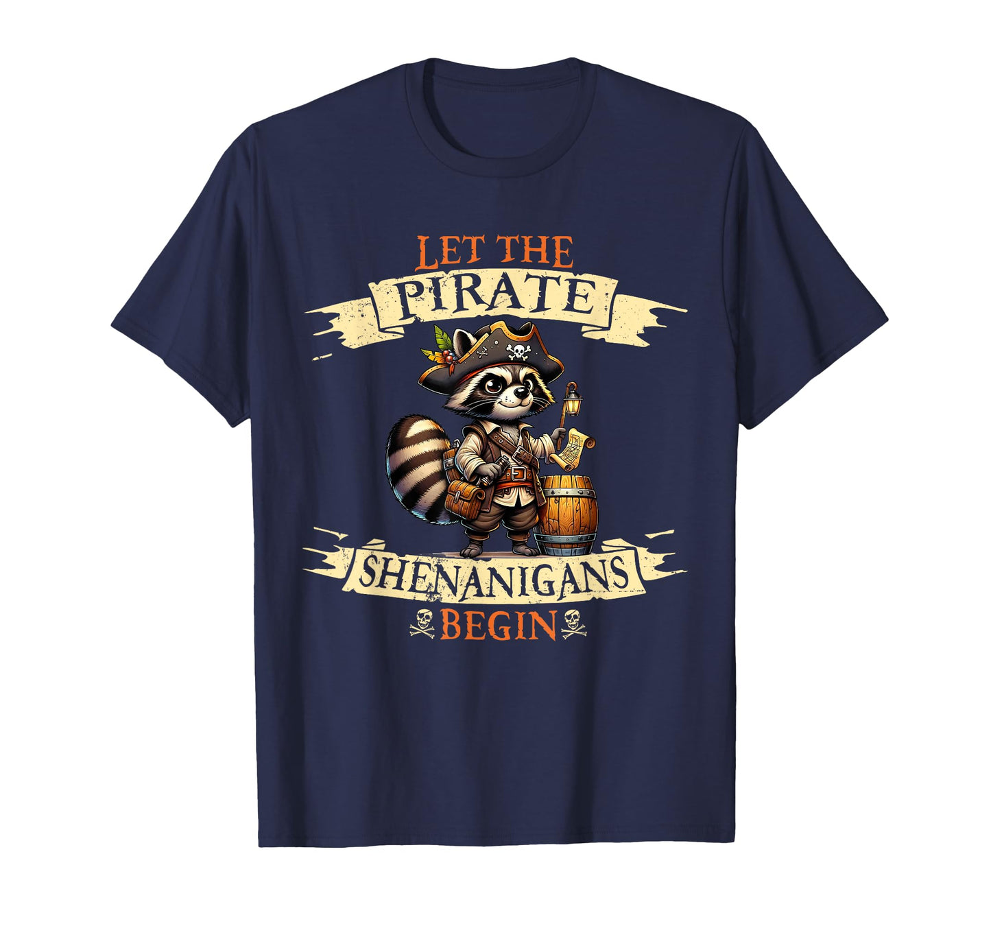 Let The Pirate Shenanigans Begin Halloween Pirate Raccoon T-Shirt