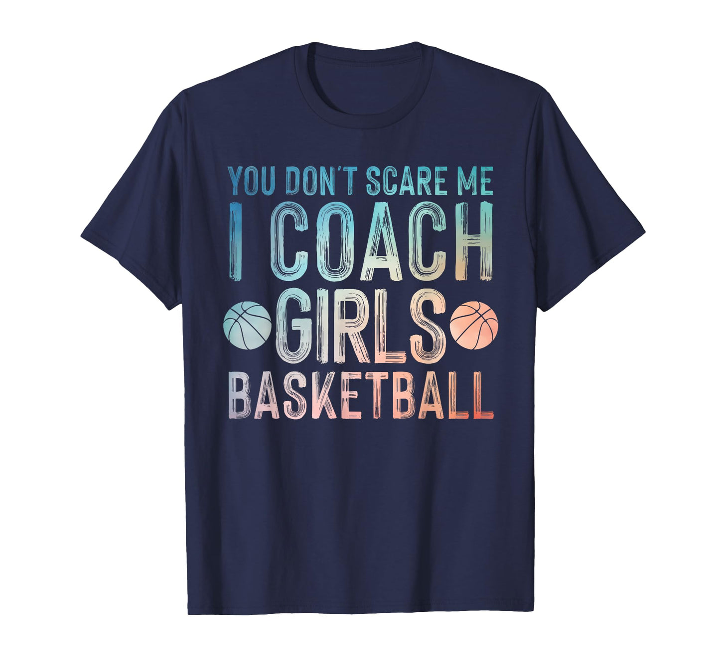 Funny Basketball Coaching Men Women Team Trainer Instructor T-Shirt
