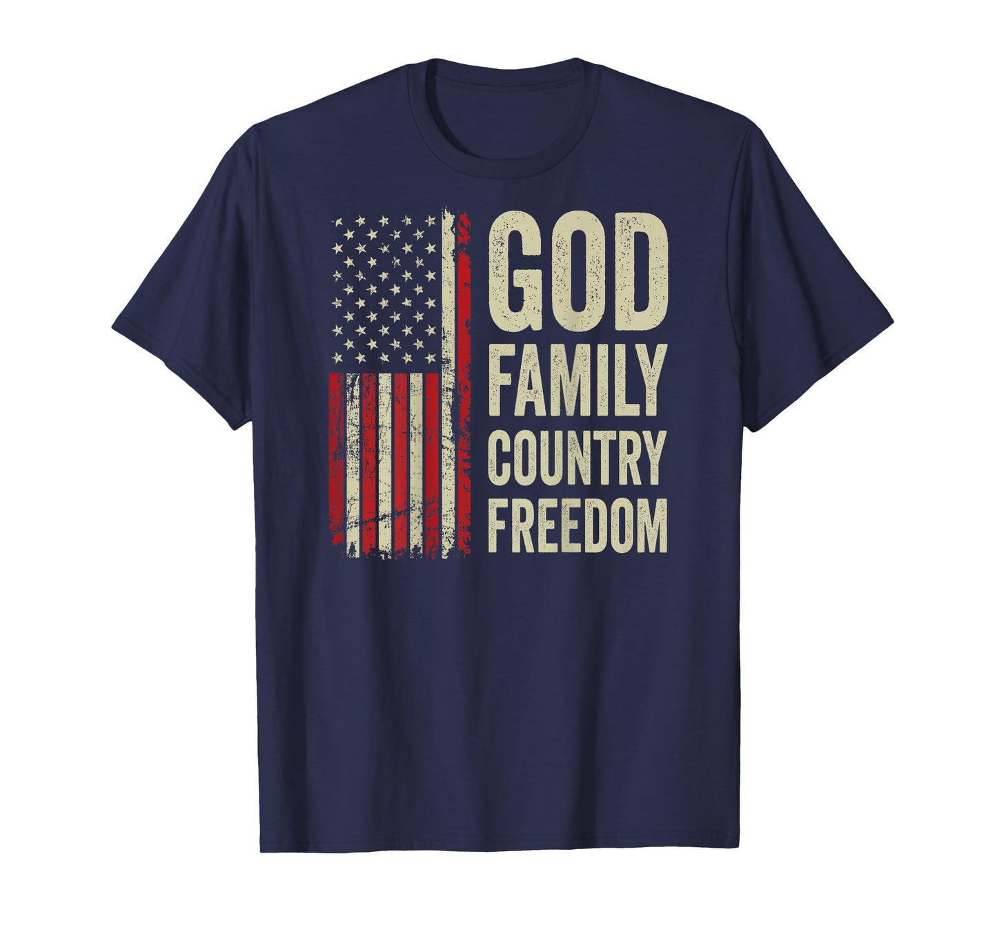 God Family Country Freedom - Patriotic USA Flag (ON BACK) T-Shirt