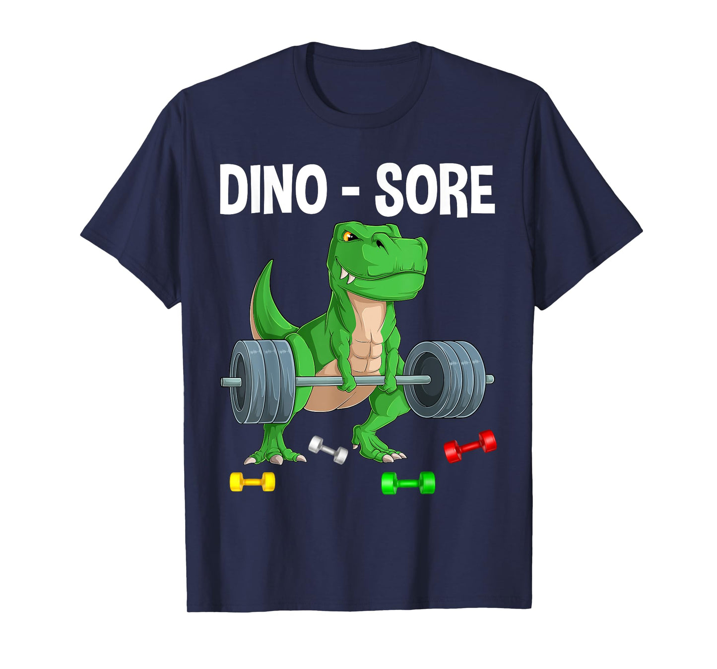 Funny Dinosaur Workout Gym Fitness Lifting, Cute Dino Sore T-Shirt