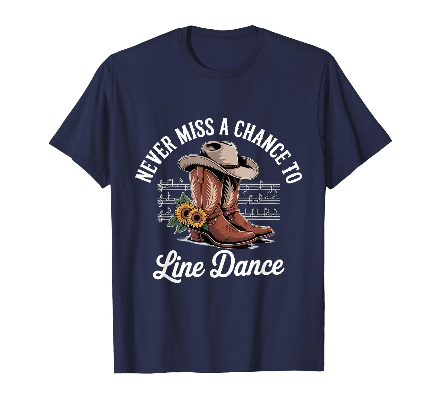 Never Miss Chance to Line Dance Country Line Dancing T-Shirt