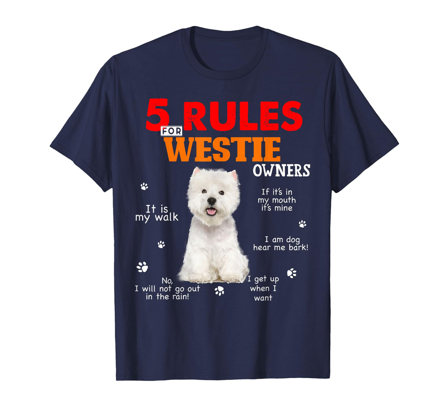 5 Rules For Westie Owners T-Shirt