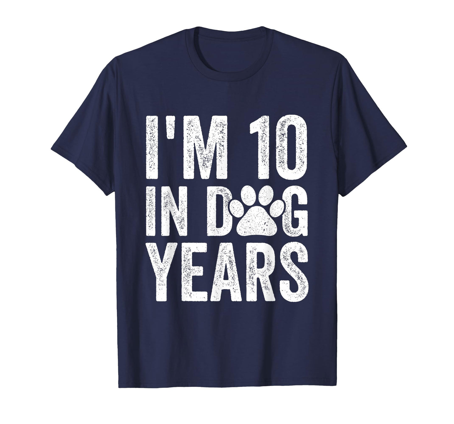 I'm 10 in Dog Years Funny 70th Birthday Dog Lover Vintage T-Shirt