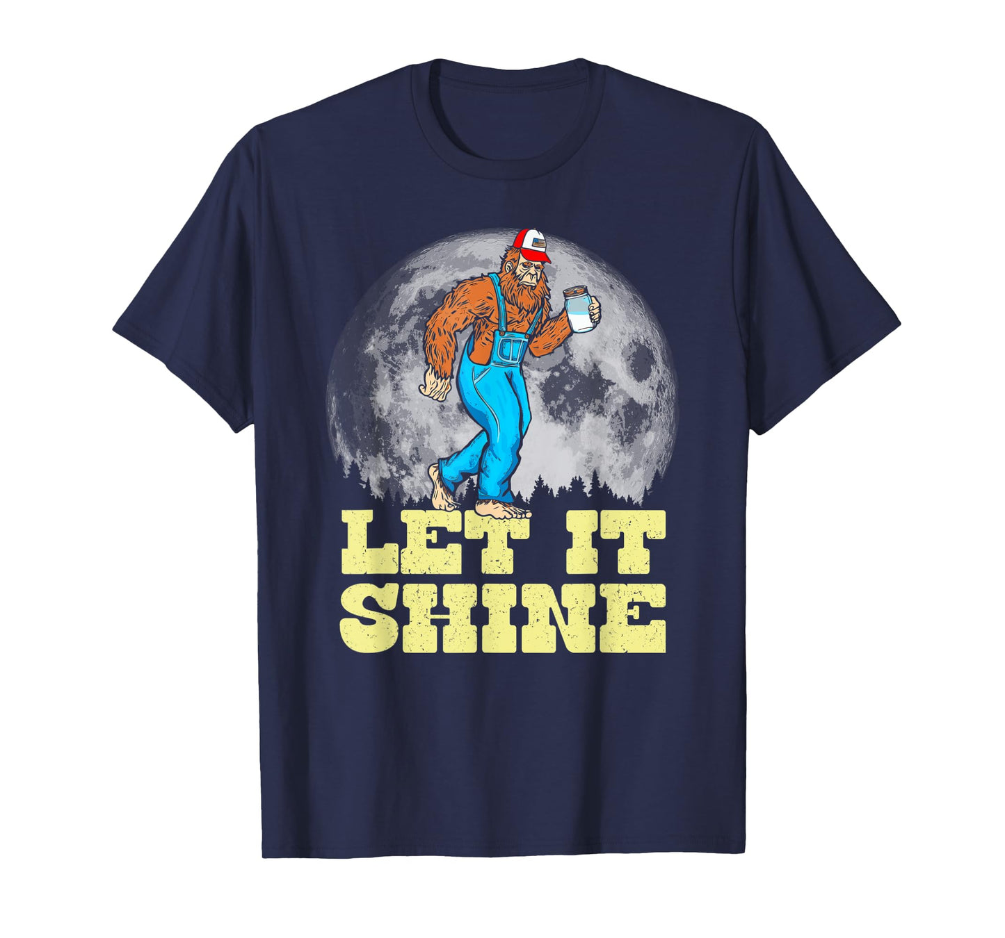 Let It Shine Funny Moonshine Appalachian Bigfoot Overalls T-Shirt