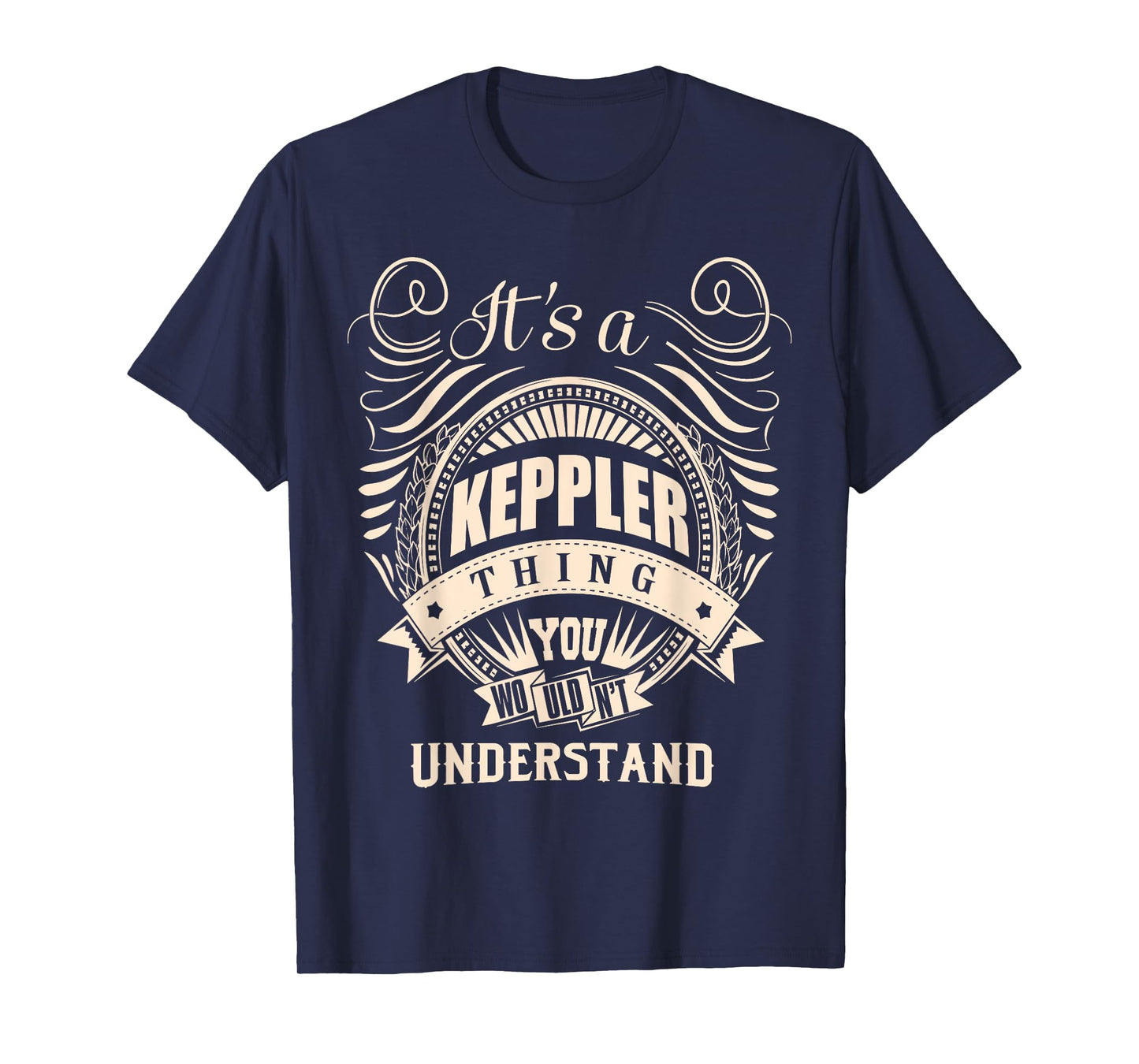 It is a KEPPLER Thing Gifts T-Shirt