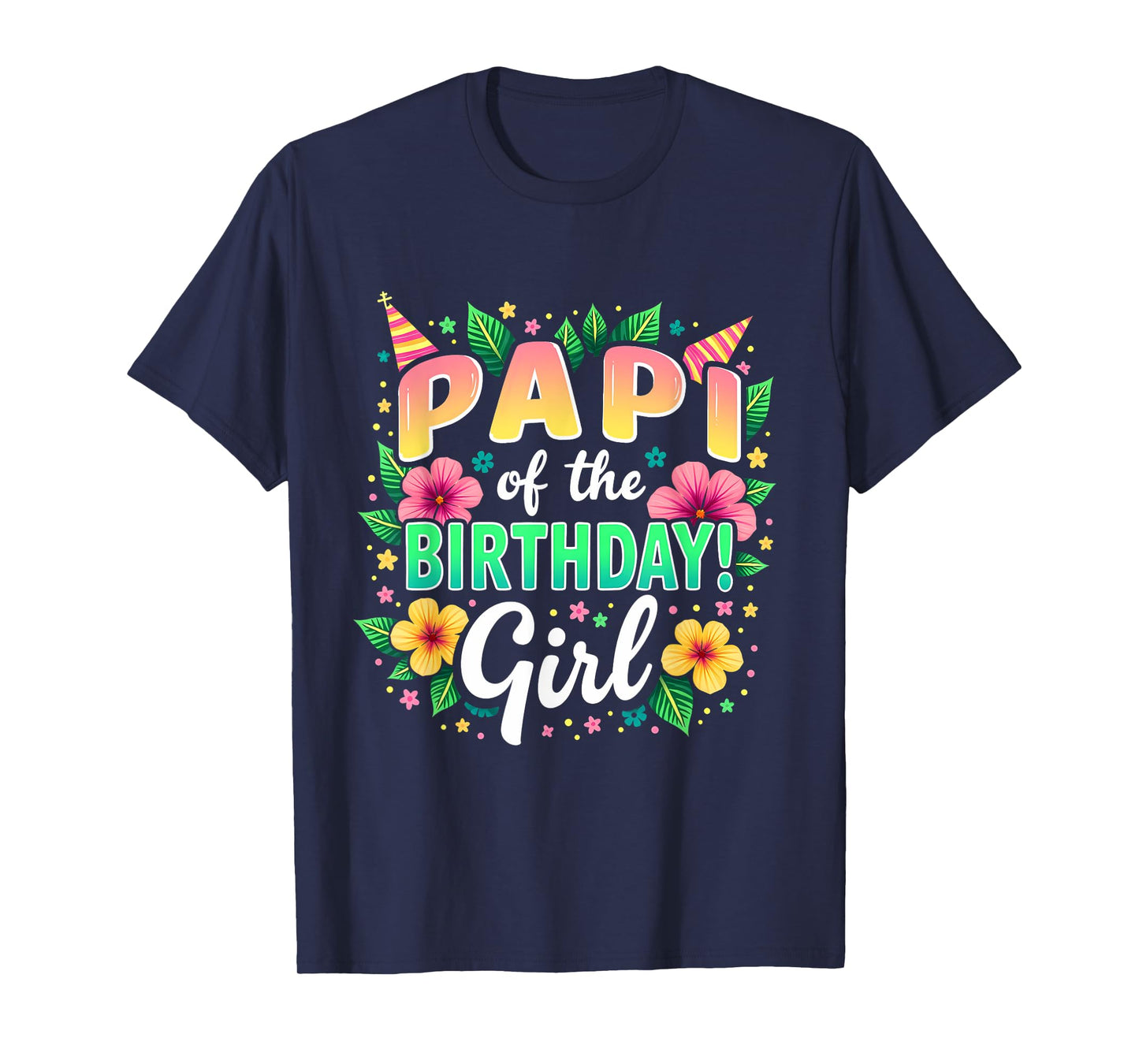 Aloha Hawaii Daddy Papi Of The Birthday Girl T-Shirt