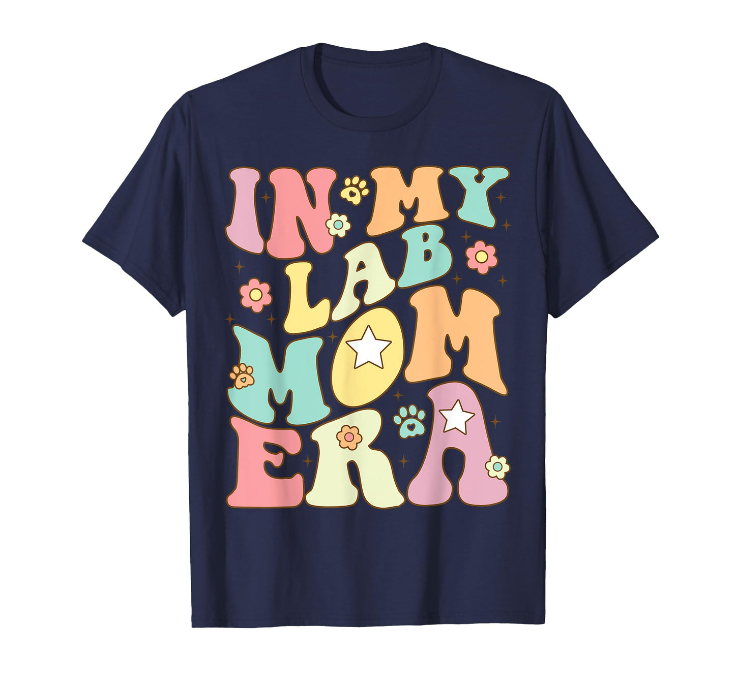 In My Lab Mom Era Puppy Dog Mama Groovy Retro Girls Women T-Shirt