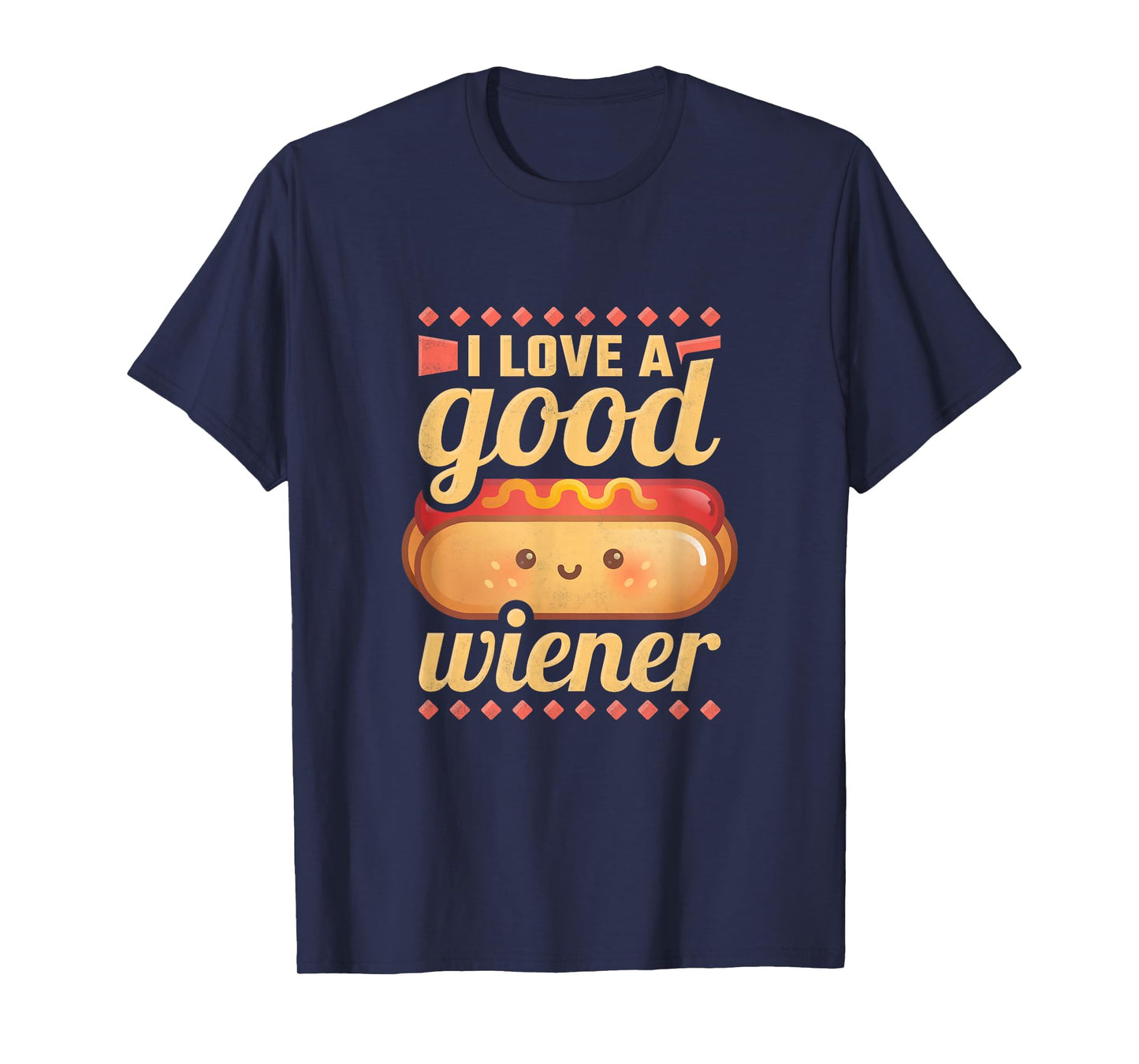 I Love A Good Wiener, BBQ Hot Dog T-Shirt