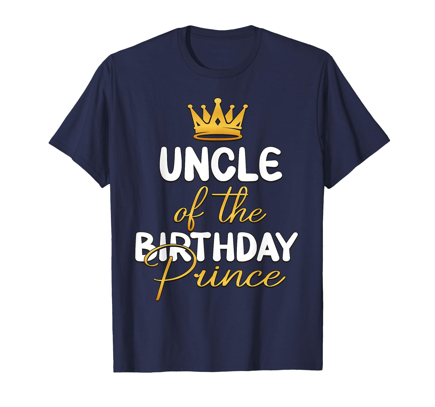 Uncle Of The Birthday Prince Boy Bday Party Idea For Him T-Shirt