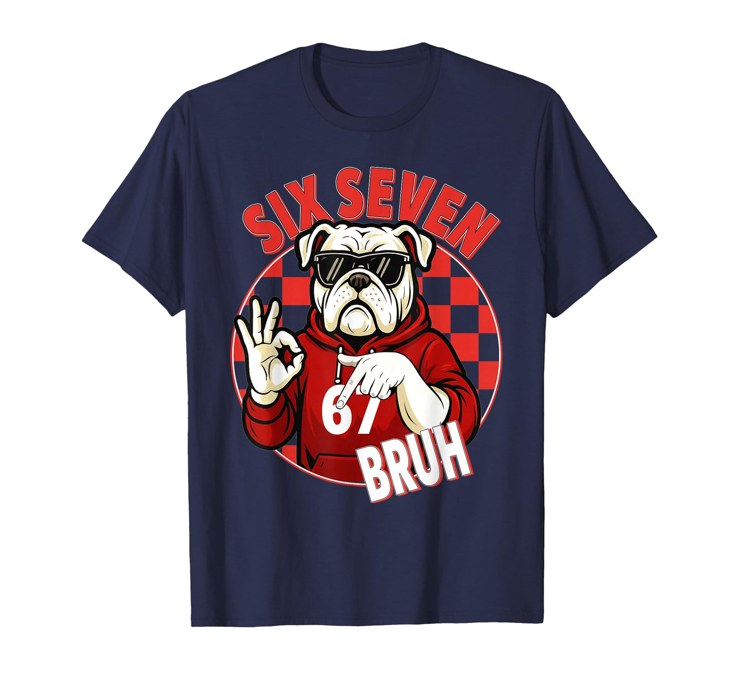 Retro Six Seven Bruh Bulldog Graphic Gift for Men Women Kids T-Shirt
