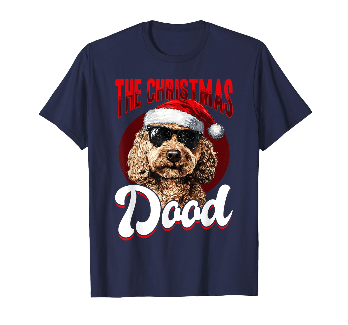 Goldendoodle Christmas Dog Breed The Christmas Dood T-Shirt