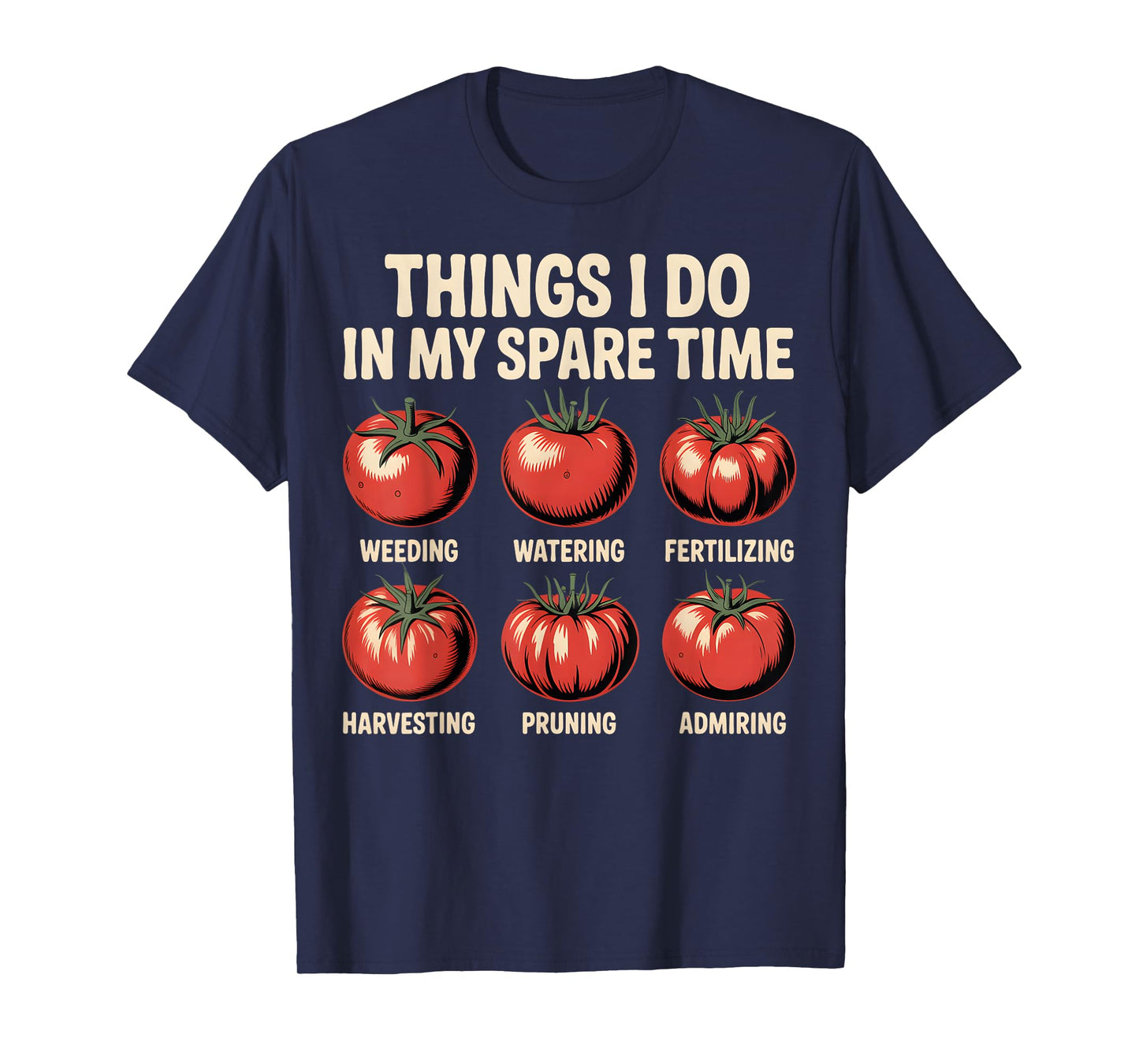 Funny Tomato Gardening Tasks Vintage Grower Humor T-Shirt