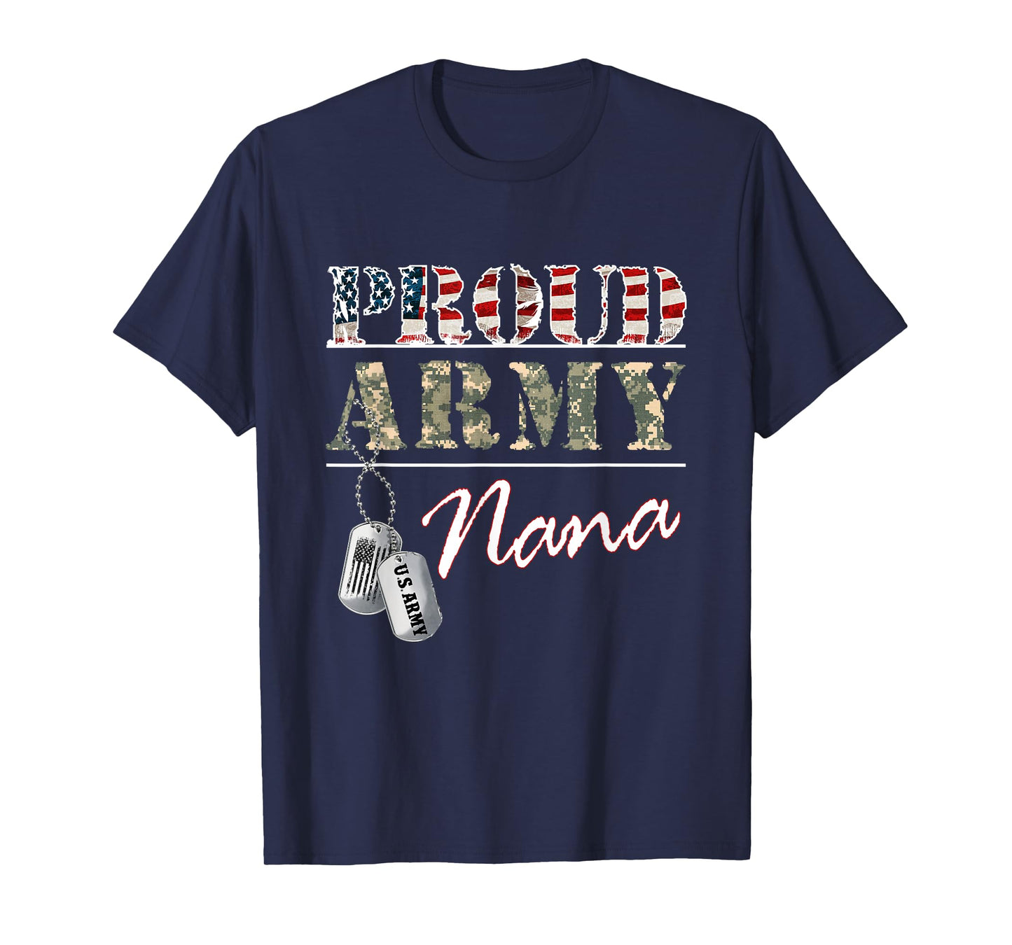 Proud Army Nana American Flag Veteran Military T-Shirt