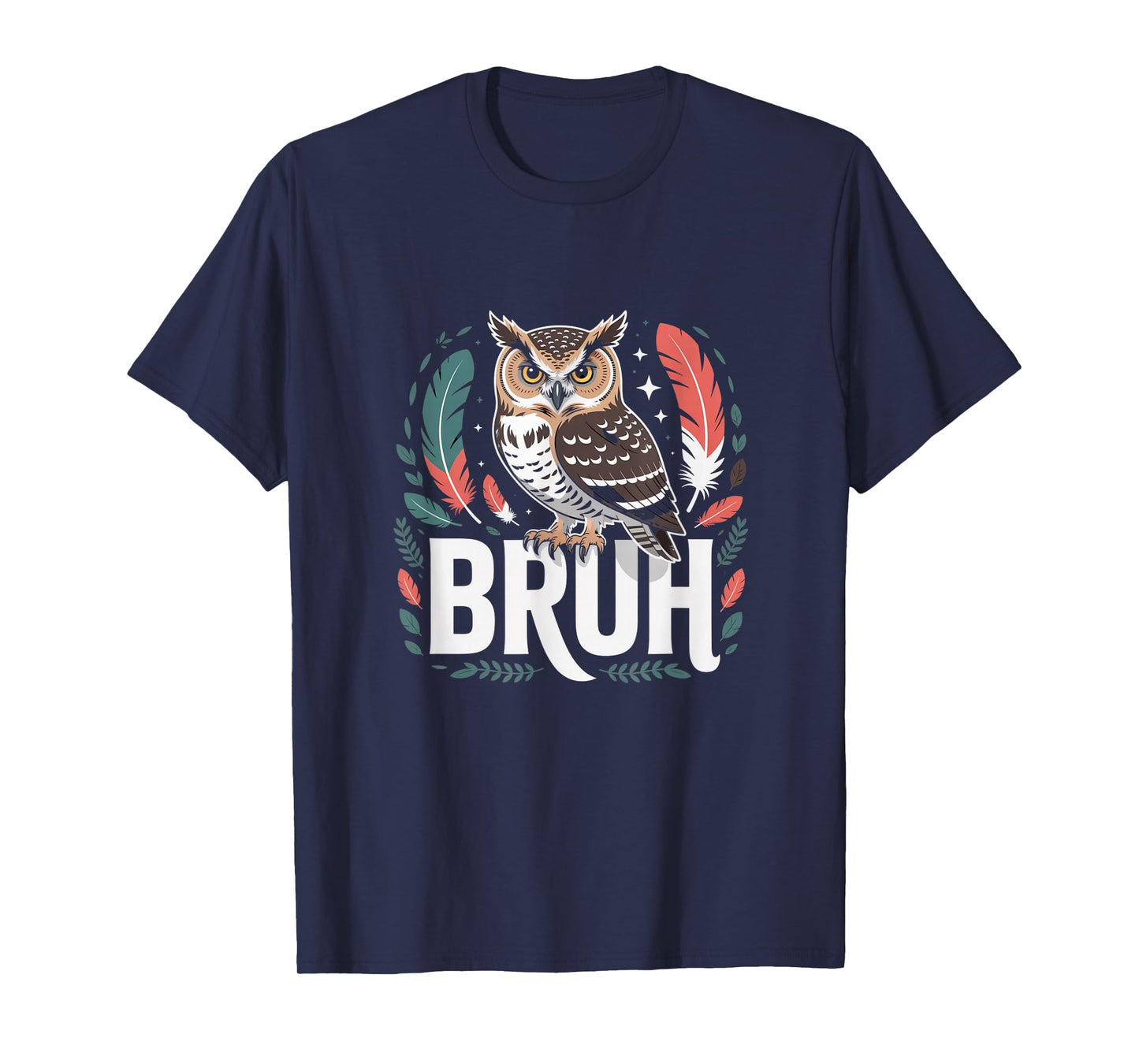 Bruh Owl With Feathers Humor Wildlife T-Shirt