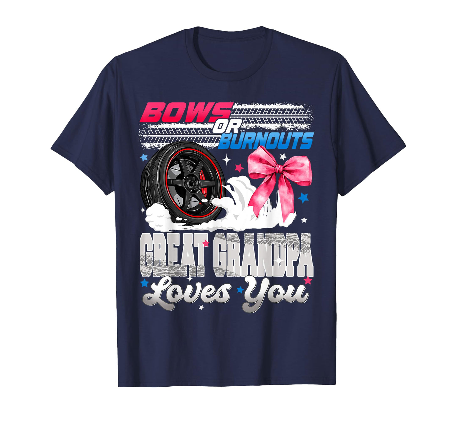 Burnouts or Bows Great Grandpa Loves You Gender Reveal Party T-Shirt