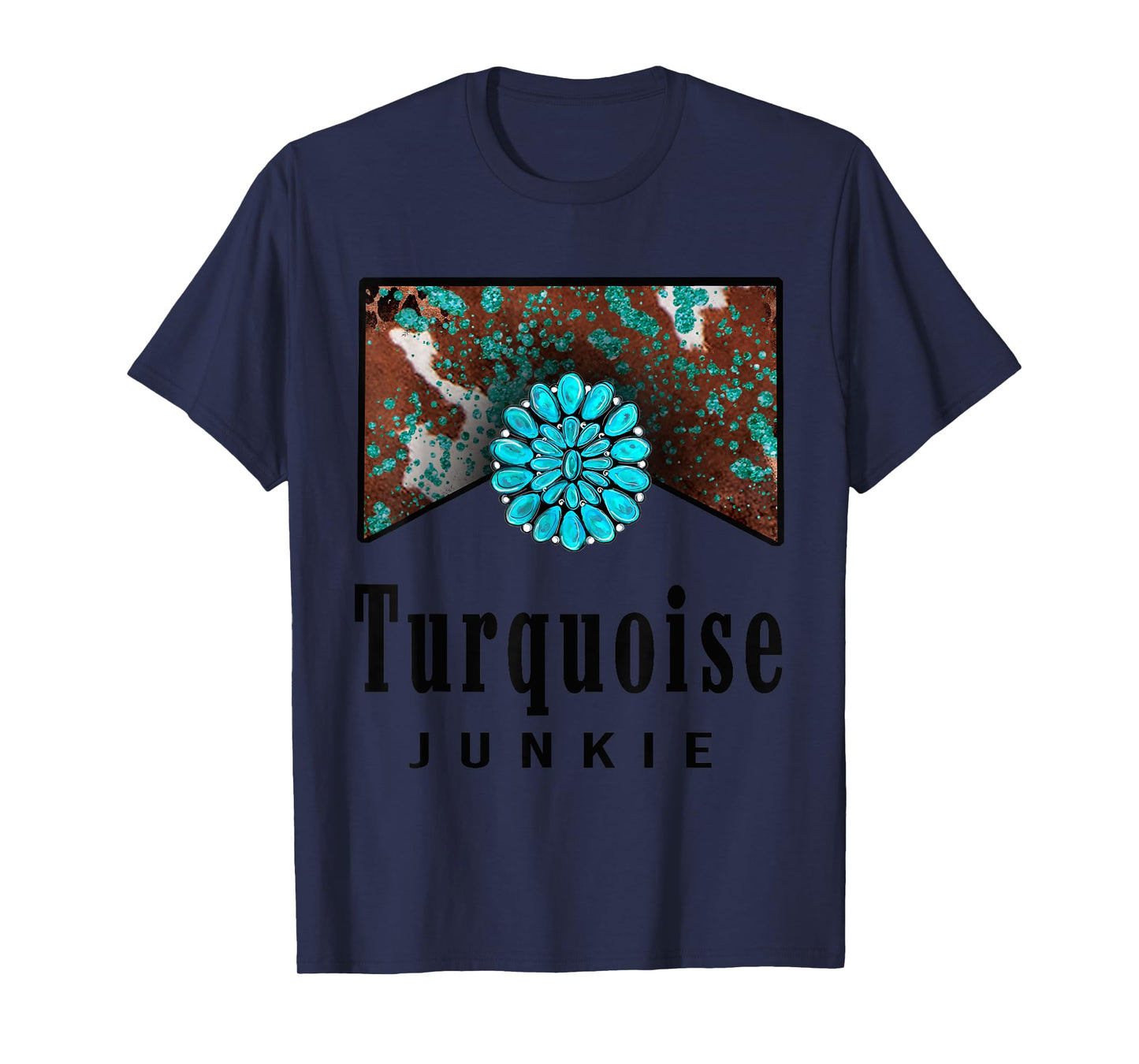 Turquoise Junkie Western Retro Turquoise Gemstone Lovers T-Shirt