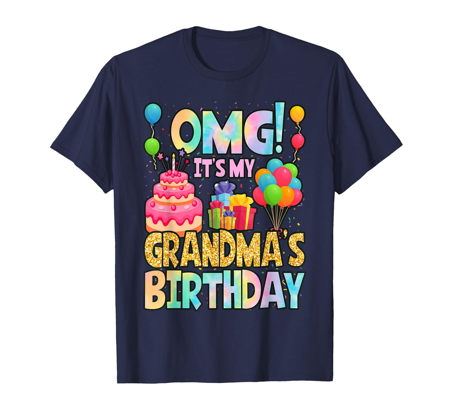 OMG It's My Grandma's Birthday Happy BDay Grandson Tie Dye T-Shirt