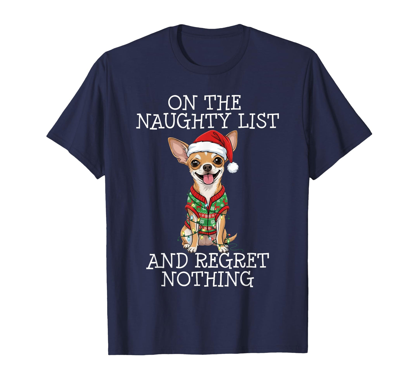Funny Christmas Chihuahua Naughty List T-Shirt
