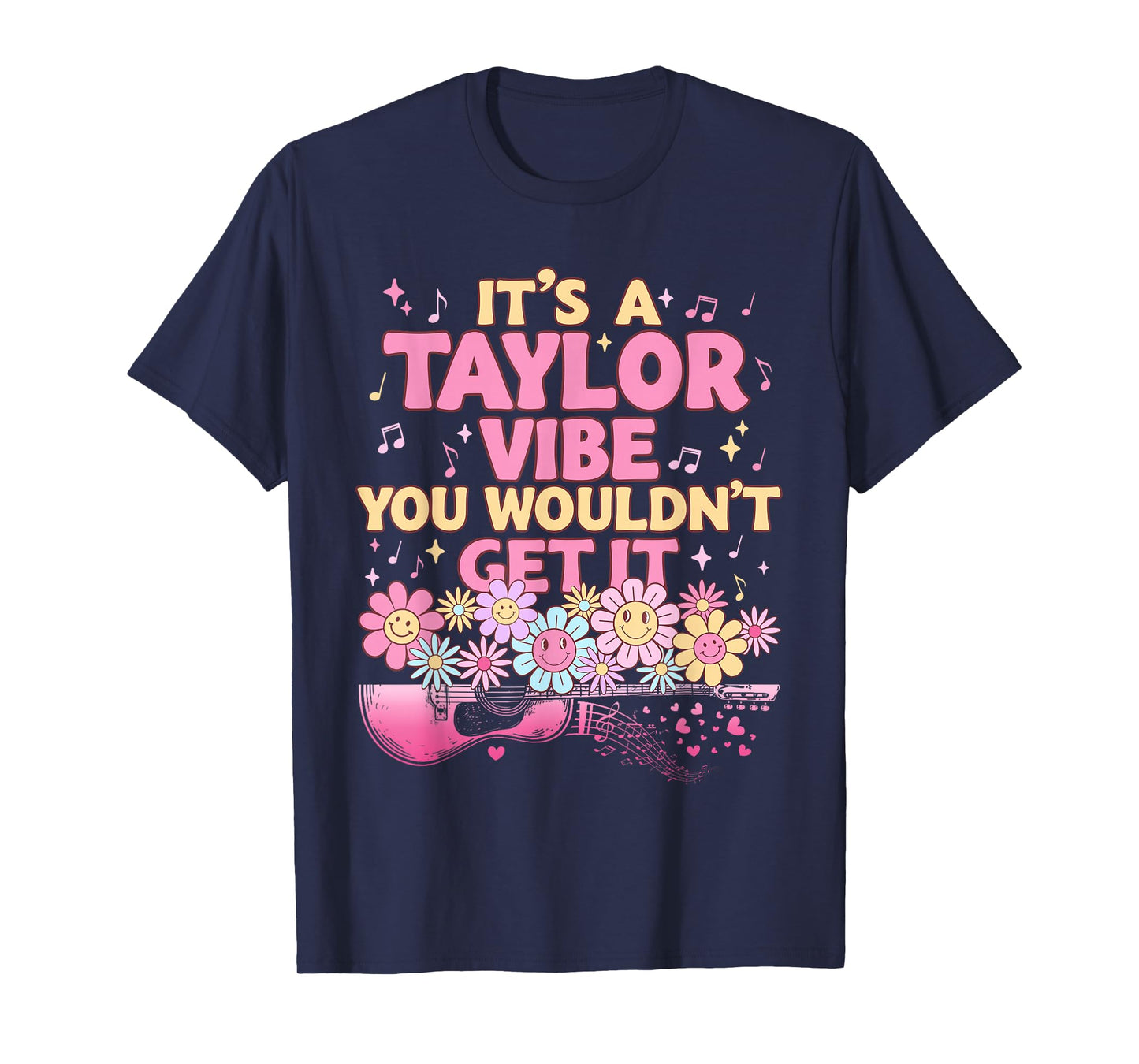It's A Taylor Vibe You Wouldn't Get It Groovy Women Men Kids T-Shirt