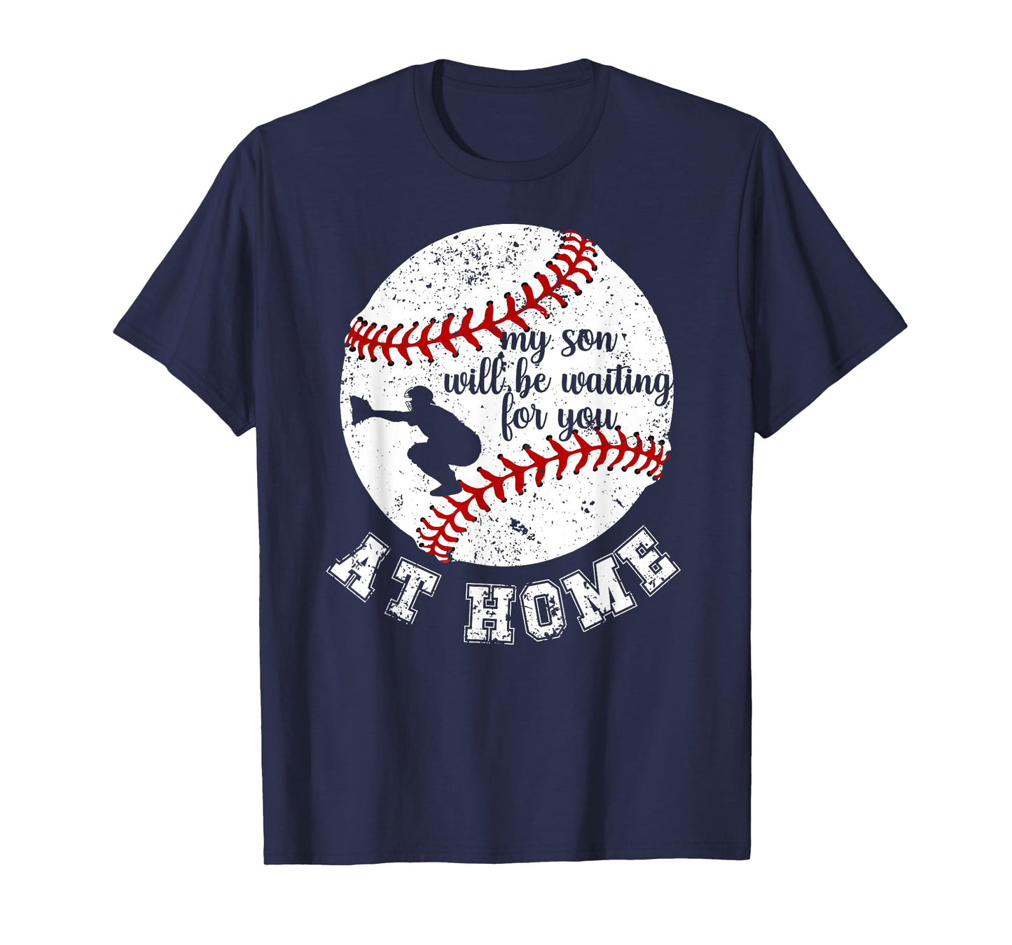 at Home Baseball Catcher Mom of A Baseball Catcher Mother T-Shirt