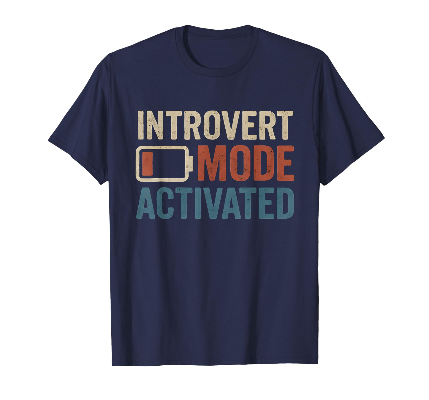 Introvert Mode Activated Battery Recharge for Introverts T-Shirt