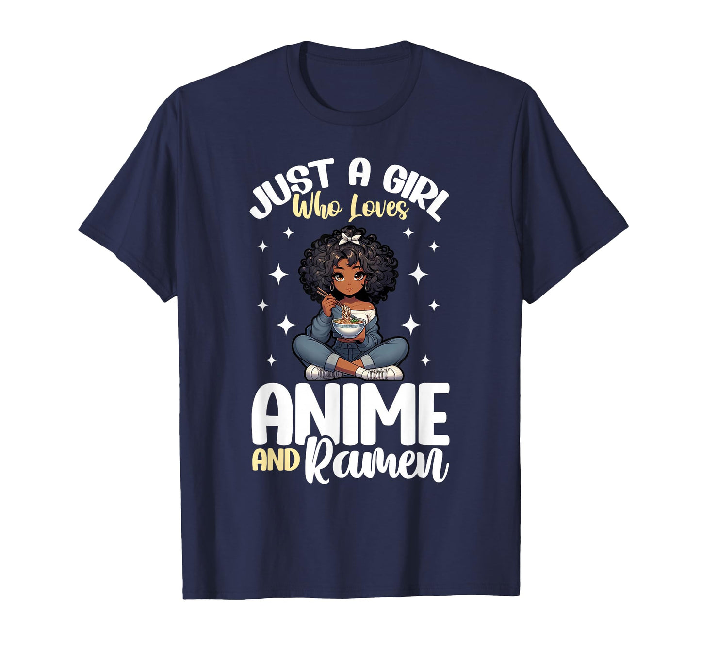 Just A Girl Who Loves Anime And Ramen African American T-Shirt