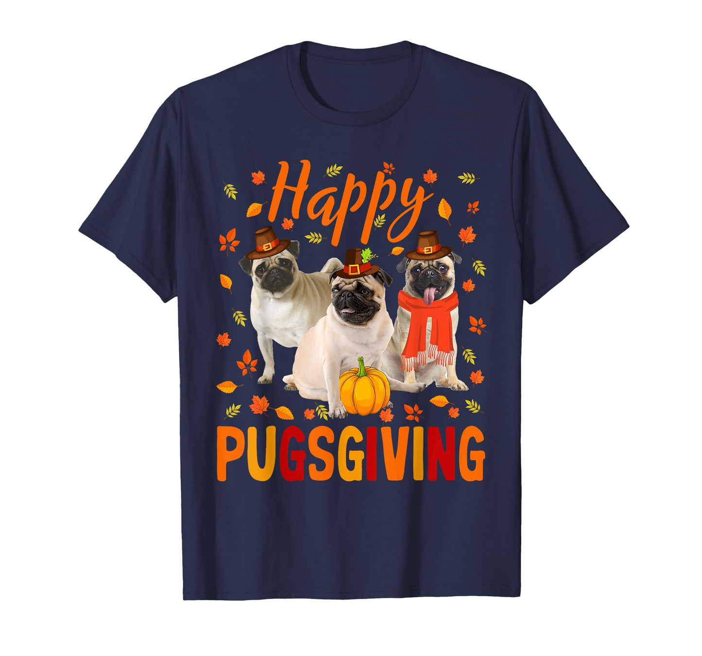 Happy Pugsgiving Cute Thanksgiving Pug Dog Wears Pilgrim Hat T-Shirt