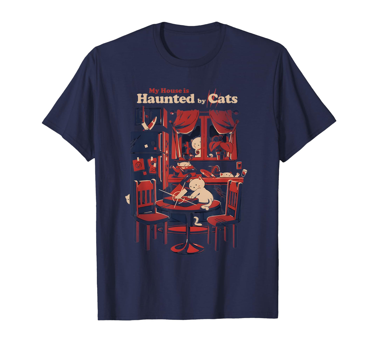 My House Is Haunted By Cats Funny Cat Lover Spooky Halloween T-Shirt