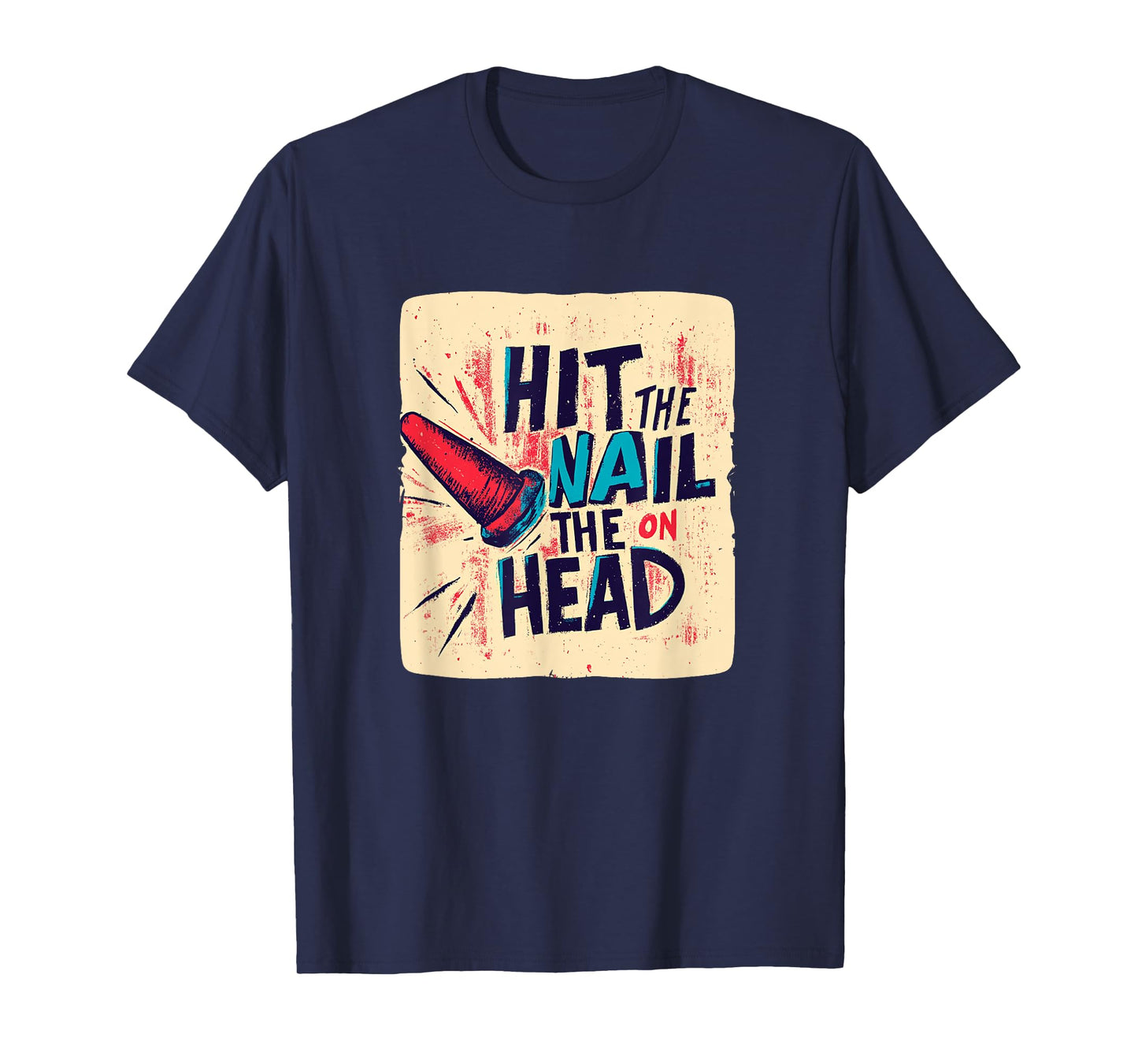Hit the Nail on the Head Idiom Speech Costume T-Shirt