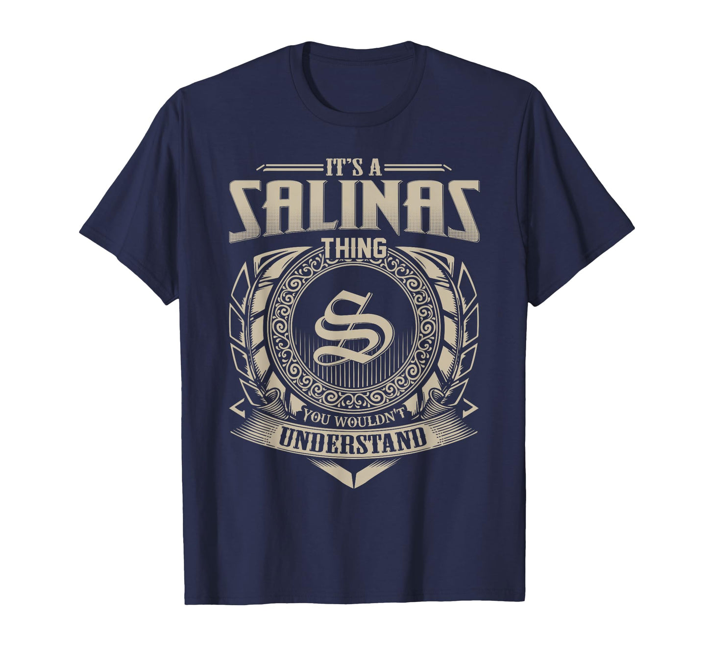 It's A SALINAS Thing You Wouldn't Understand Name Vintage T-Shirt