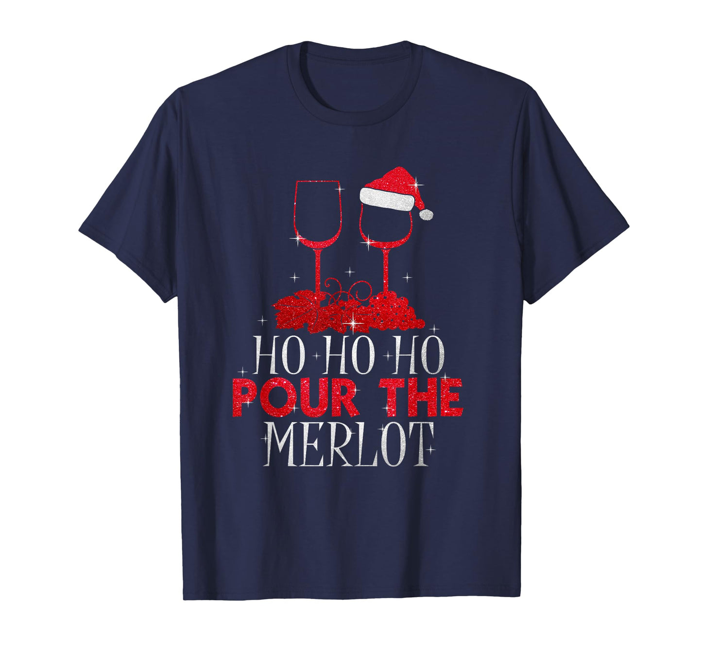 Christmas Ho Ho Ho Pour The Merlot Wine Lover T-Shirt