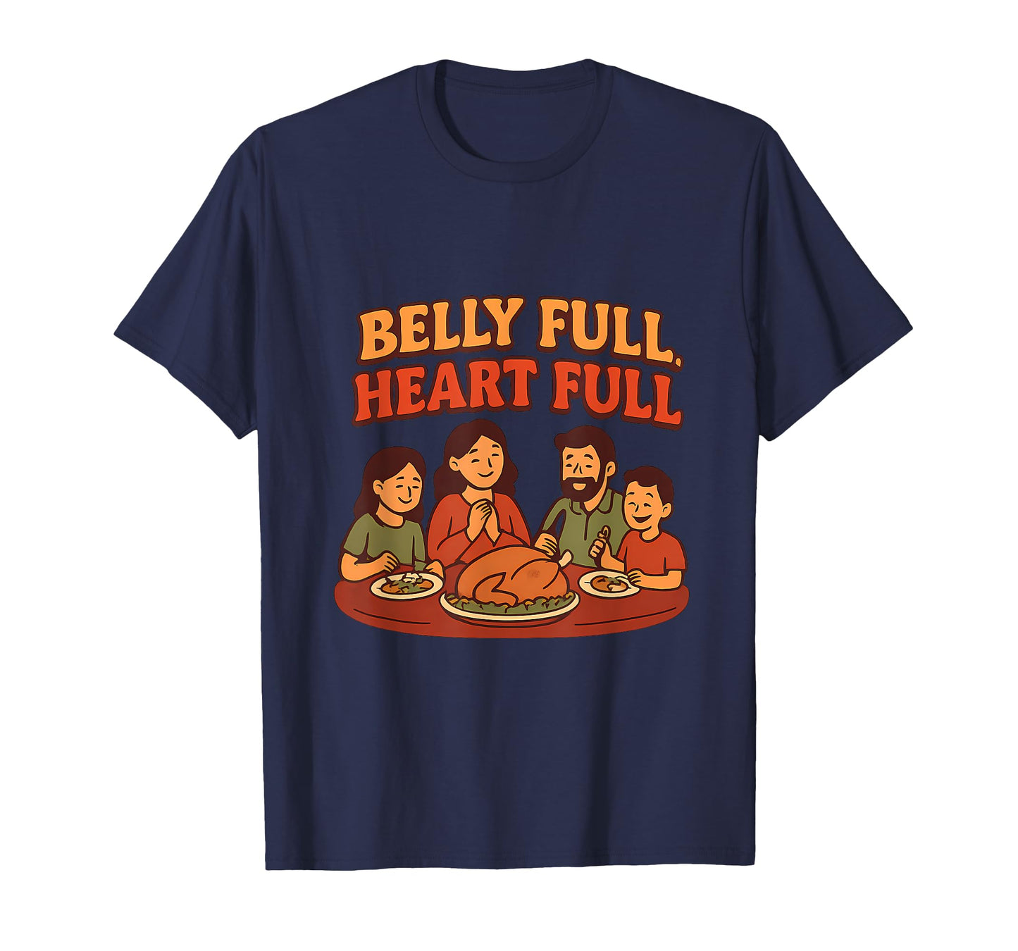 Belly Full, Heart Full Sunday Dinner Graphic T-Shirt