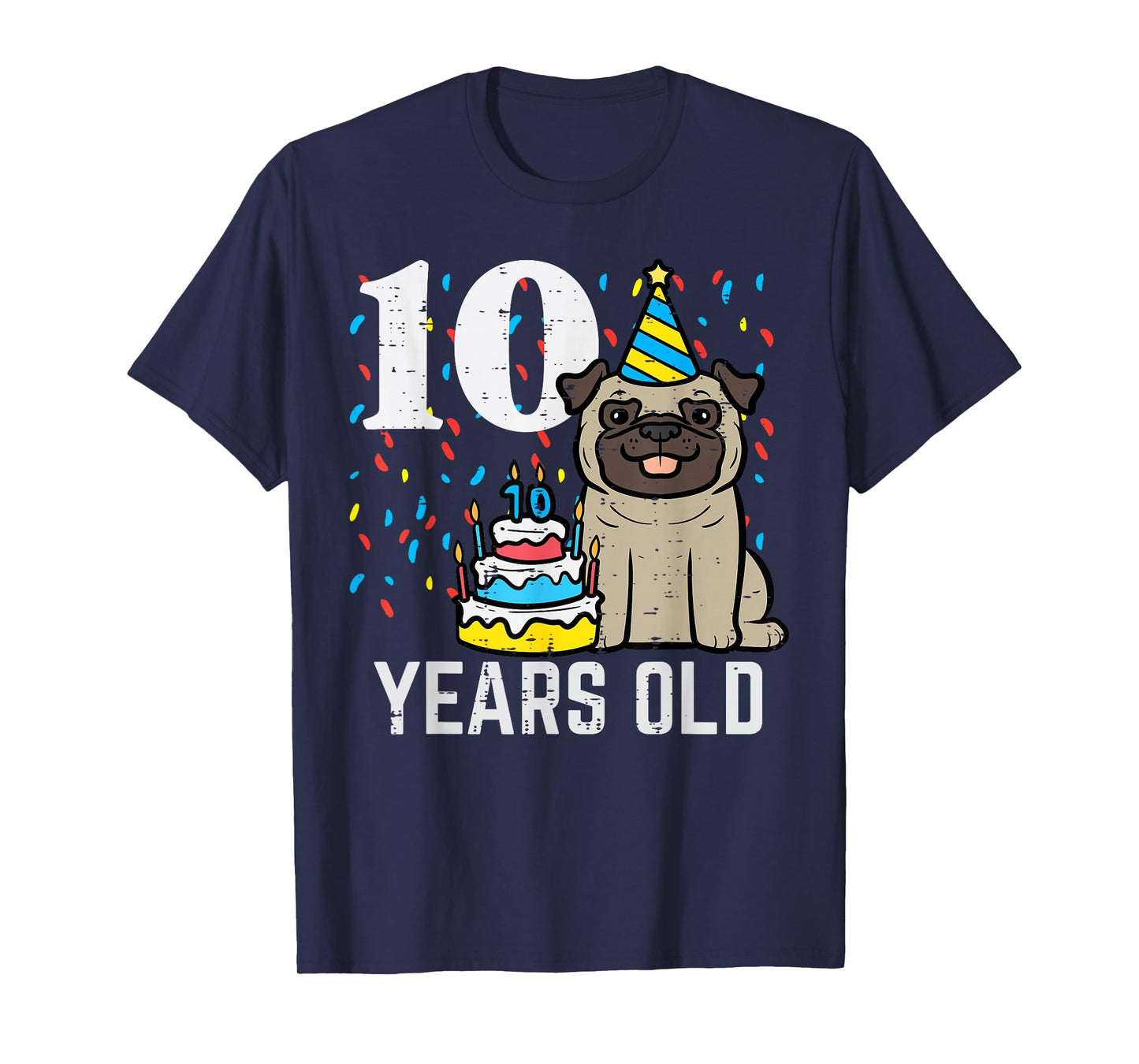 10 Years OId Dog Pug 10th Birthday Bday Party Boys Girls Kid T-Shirt