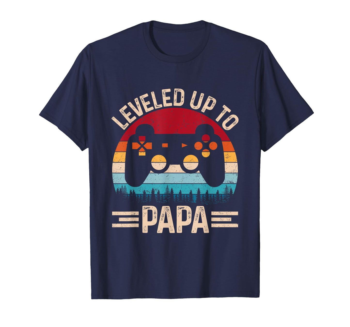Leveled Up To Papa Video Game Gifts For Father's Day Gaming T-Shirt