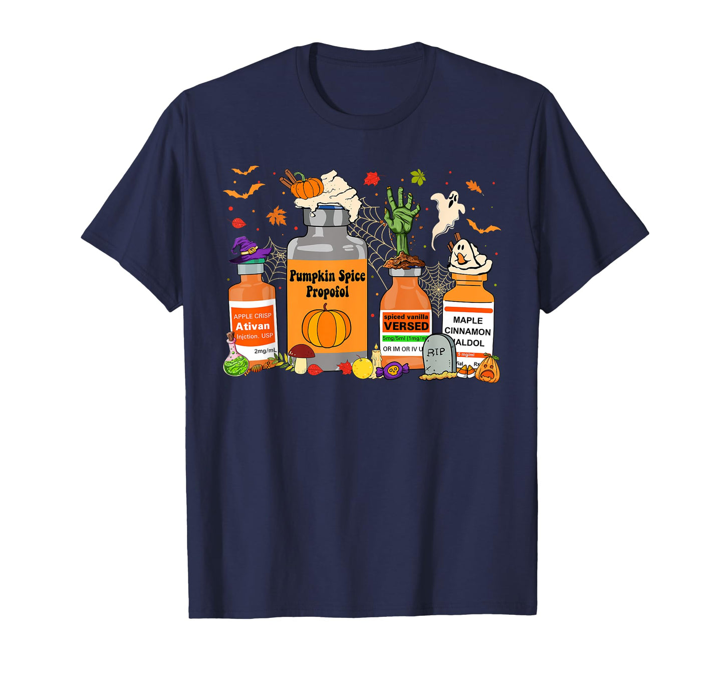 Pumpkin Spice Propofol Ativan Versed Haldol Halloween Nurse T-Shirt