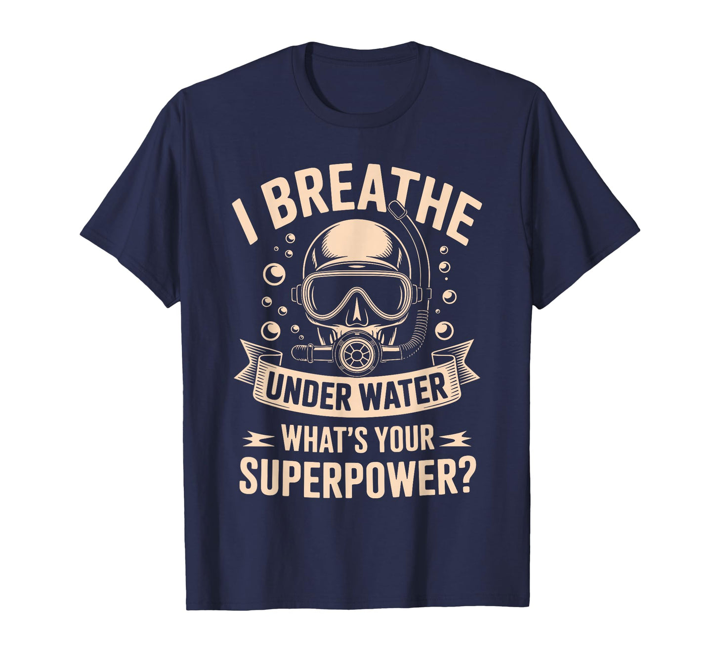 Funny Scuba Diving Art for Men Women Scuba Dive Scuba Diver T-Shirt