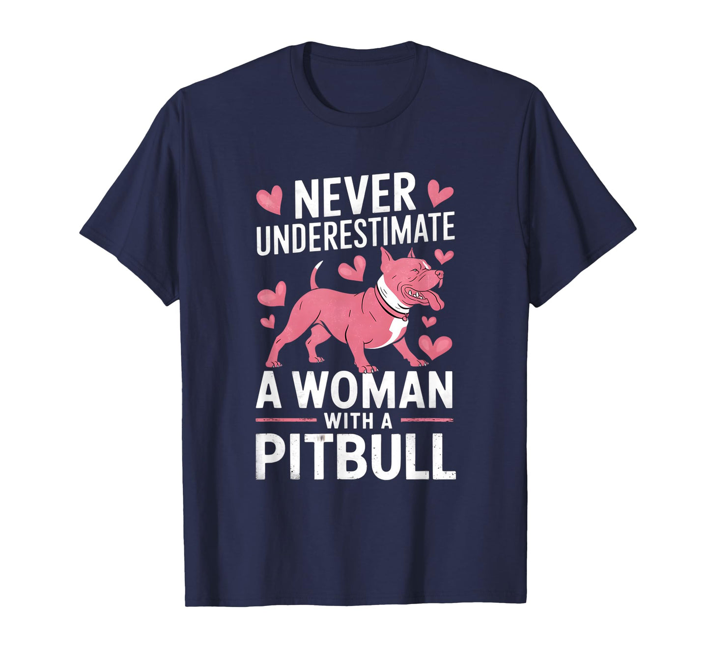 Never Underestimate A Woman With A Pitbull Funny Graphic T-Shirt