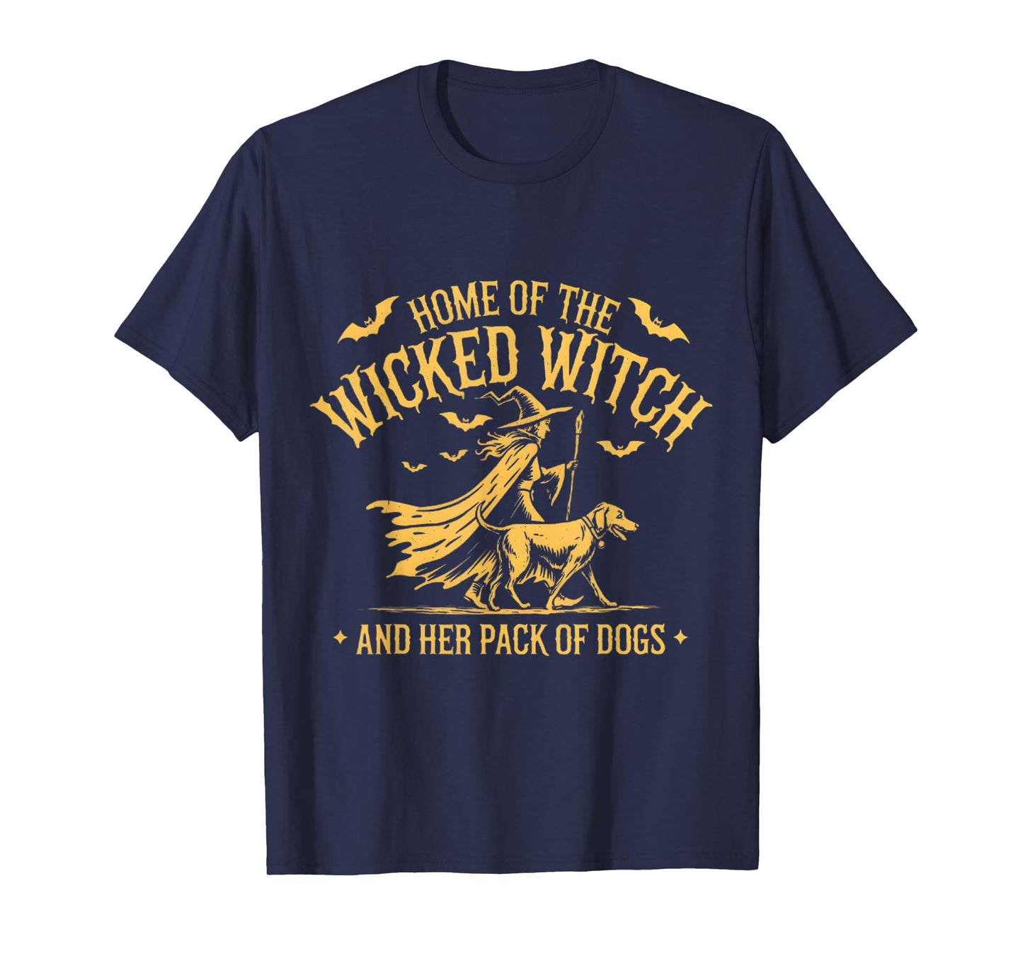 Home of the wicked witch and her pack of dog funny Halloween T-Shirt