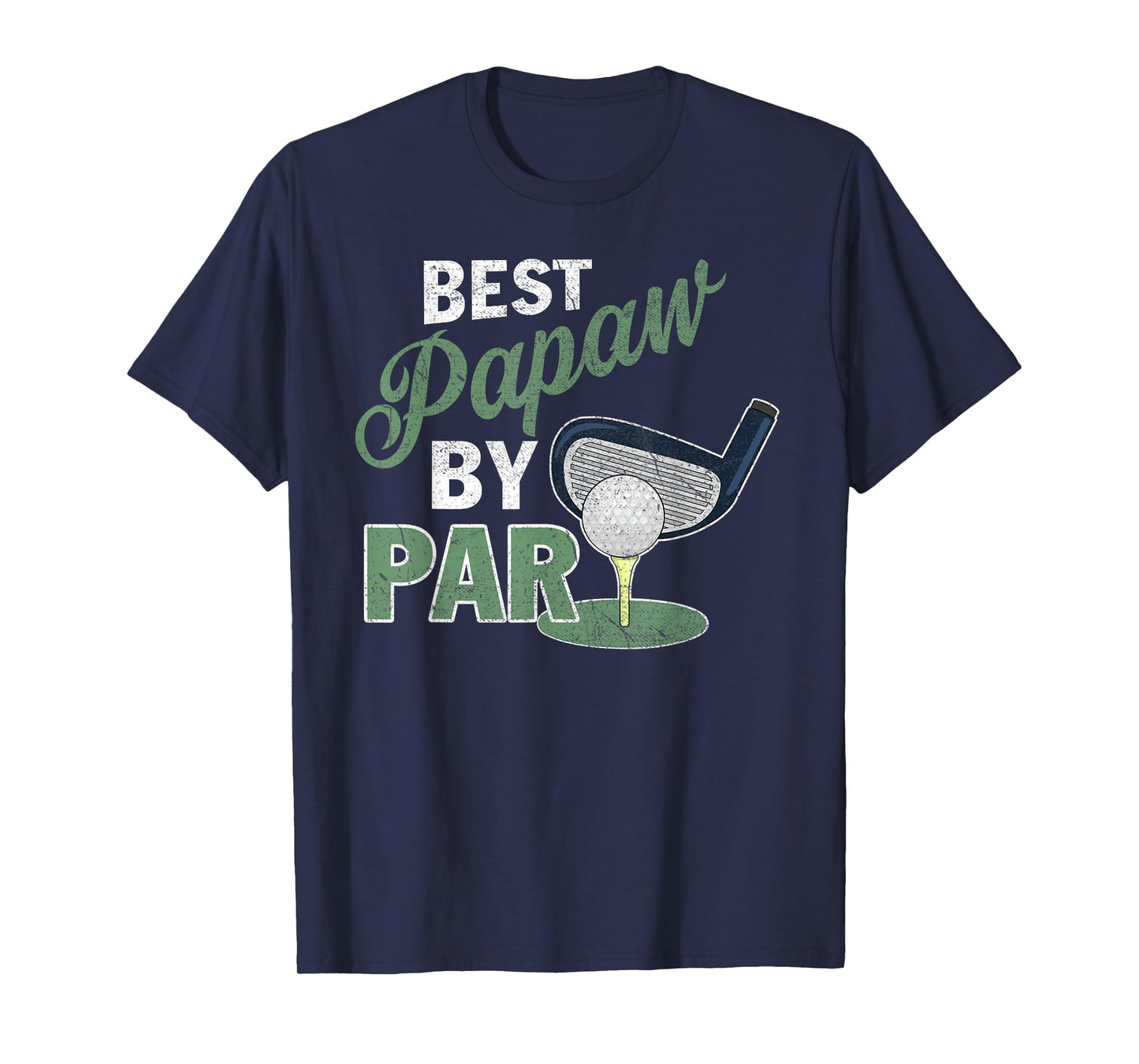 Best Papaw By Par T-Shirt Father's Day Golf Sports T-Shirt