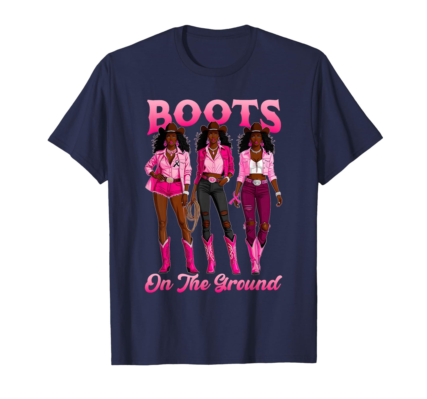 Boots On The Ground Pink Cowgirl Breast Cancer Western Women T-Shirt