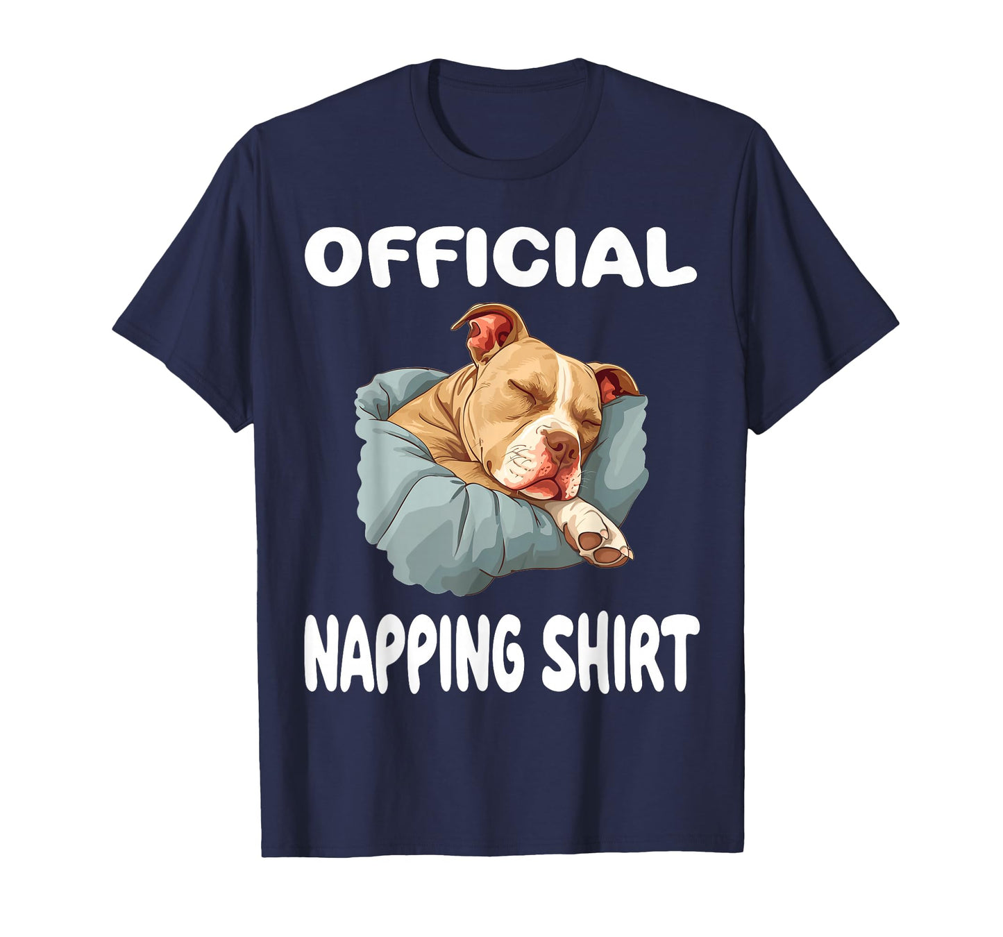 Pittie Pitbull Terrier Dog Pajama Nightgown Official Napping T-Shirt