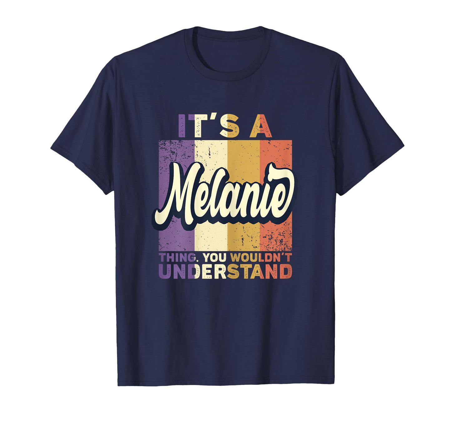 Name Melanie - It's A Melanie Thing T-Shirt