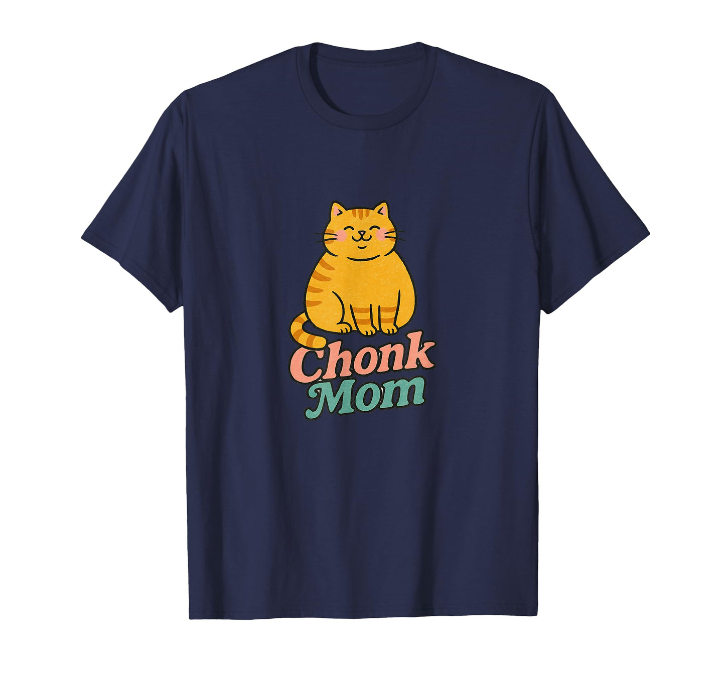 Orange Cat Chonk Mom Funny Cute Chubby Ginger Cats T-Shirt