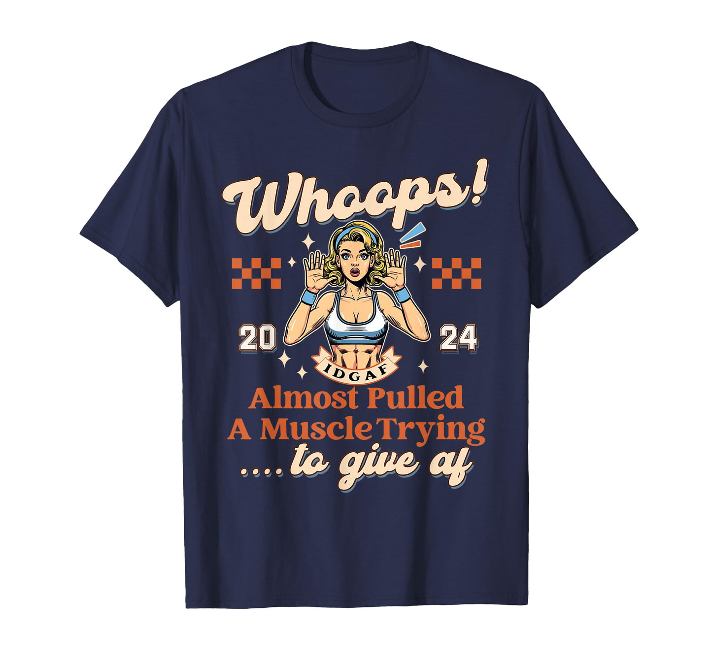 Fitness Workout Almost Pulled A Muscle Trying To Give AF T-Shirt