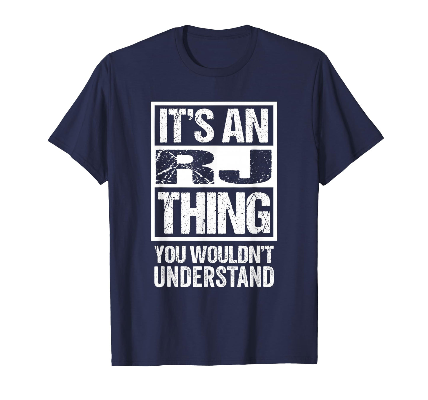 It's An RJ Thing You Wouldn't Understand T-Shirt