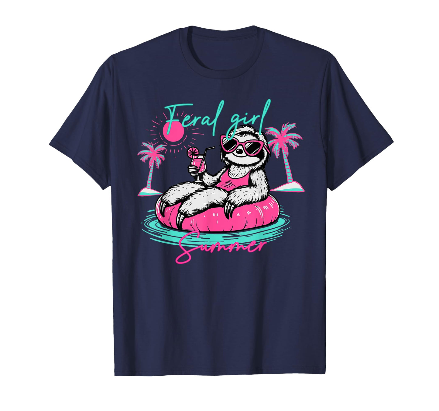 Feral Girl Summer Funny Meme Sloth Hawaii Beach Vacation T-Shirt