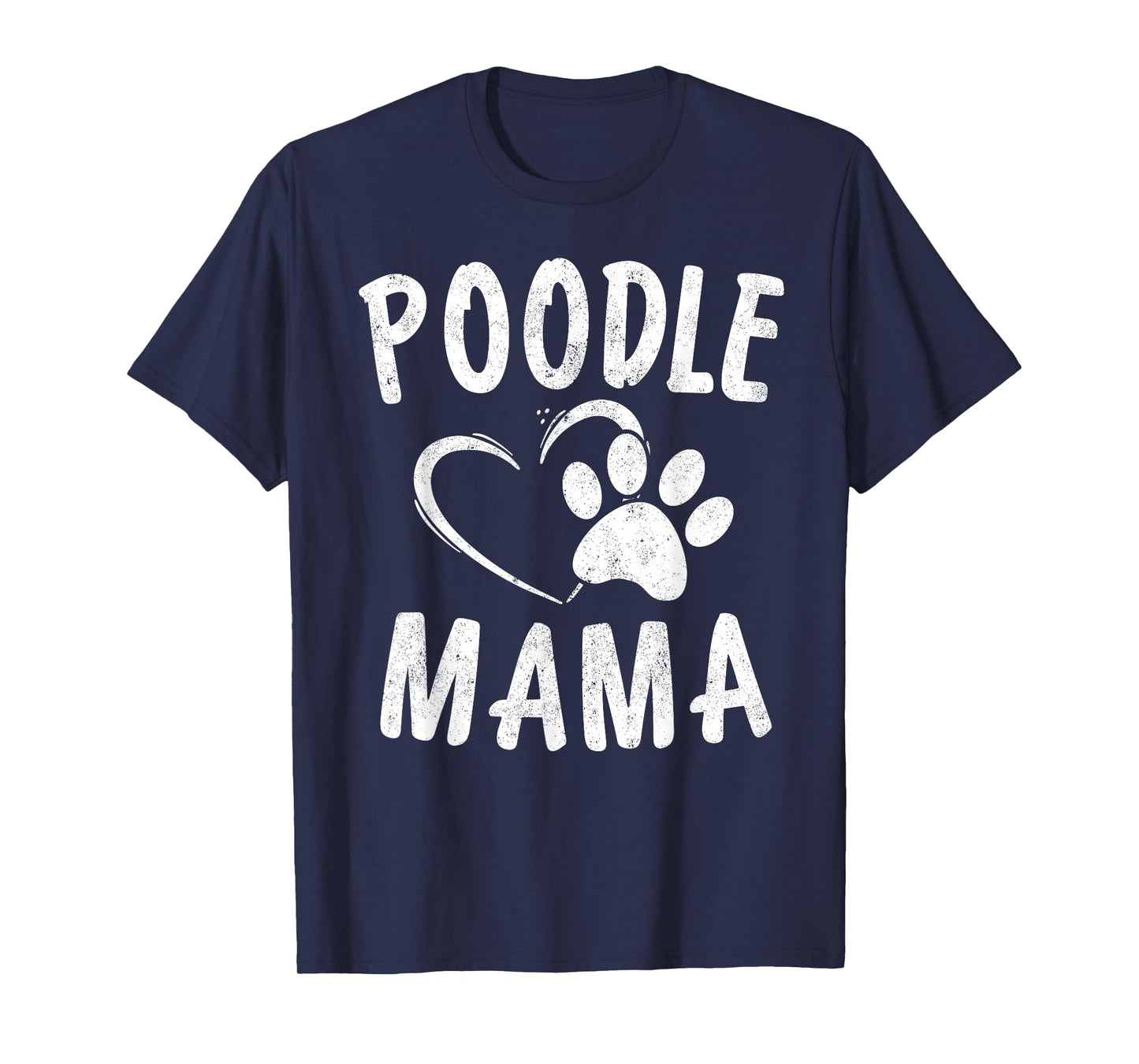 Cute Poodle Mama Gift Dog Lover Apparel Pet Caniche Mom T-Shirt
