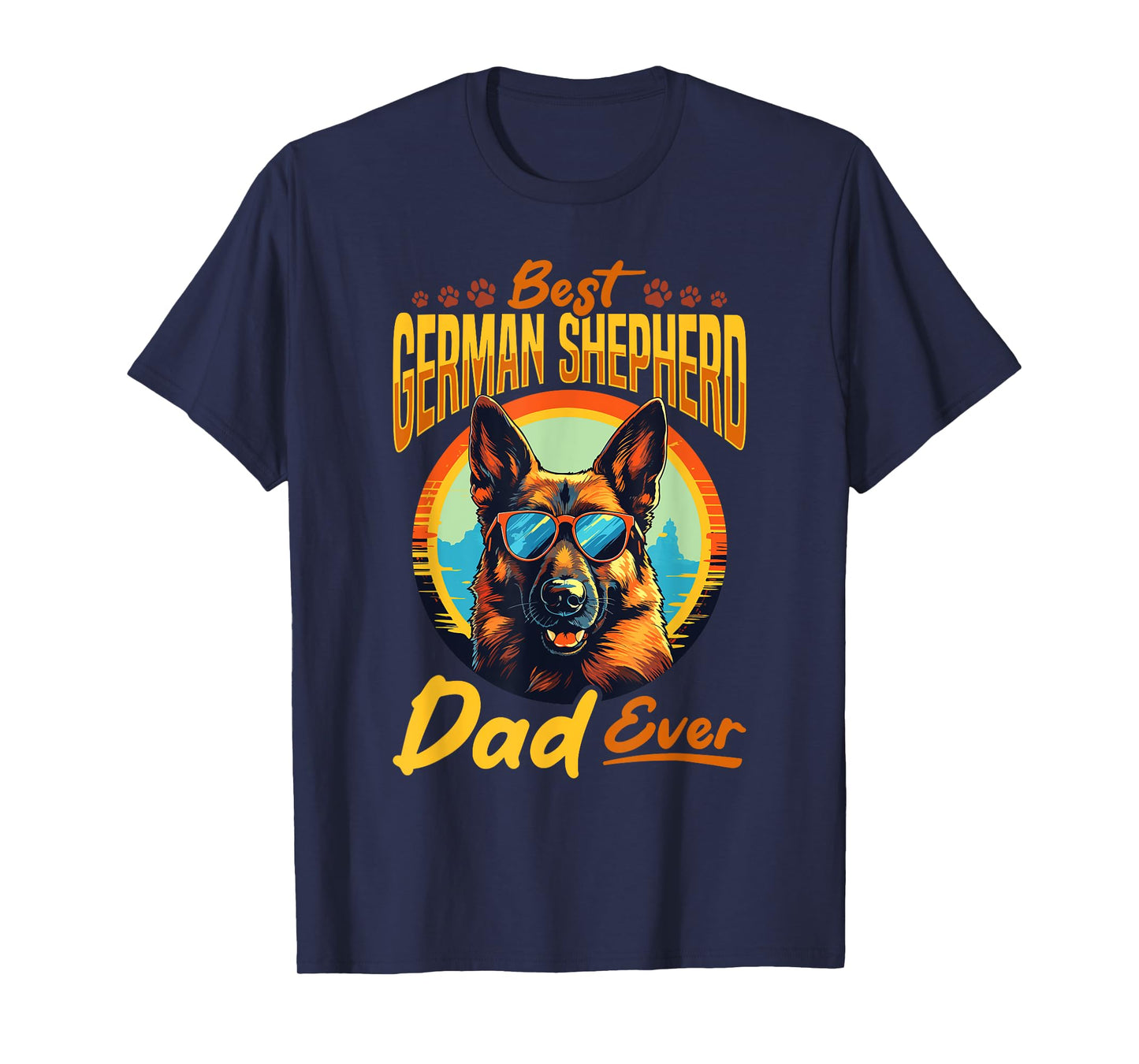 German Shepherd Dog Breed Best German Shepherd Dad Ever T-Shirt